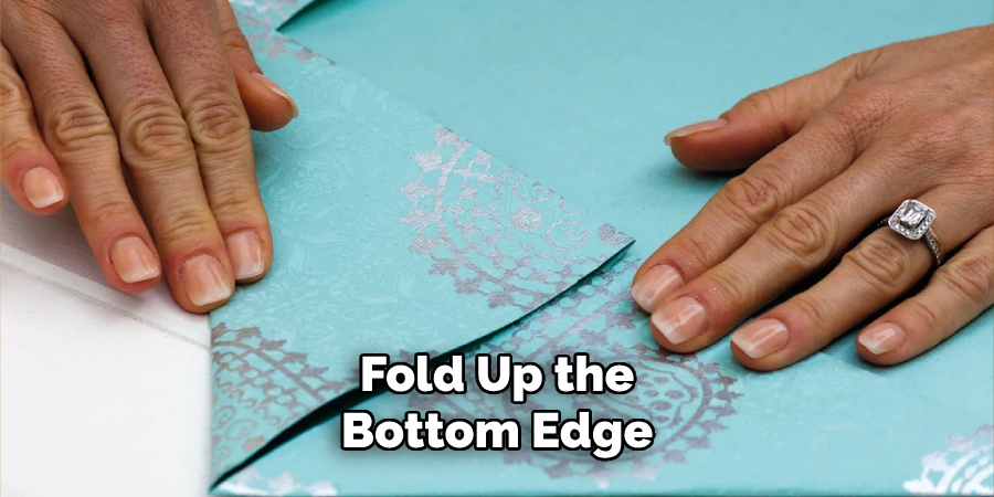 Fold Up the Bottom Edge