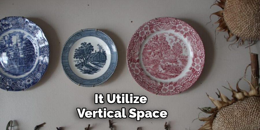 It Utilize Vertical Space