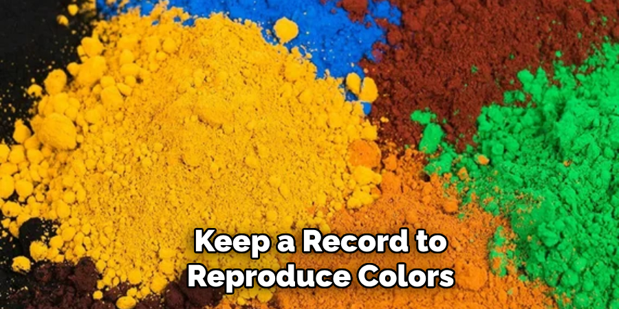 Keep a Record to Reproduce Colors