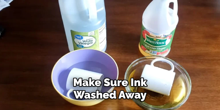 Make Sure Ink Washed Away