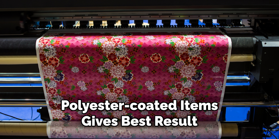 Polyester-coated Items Gives Best Result