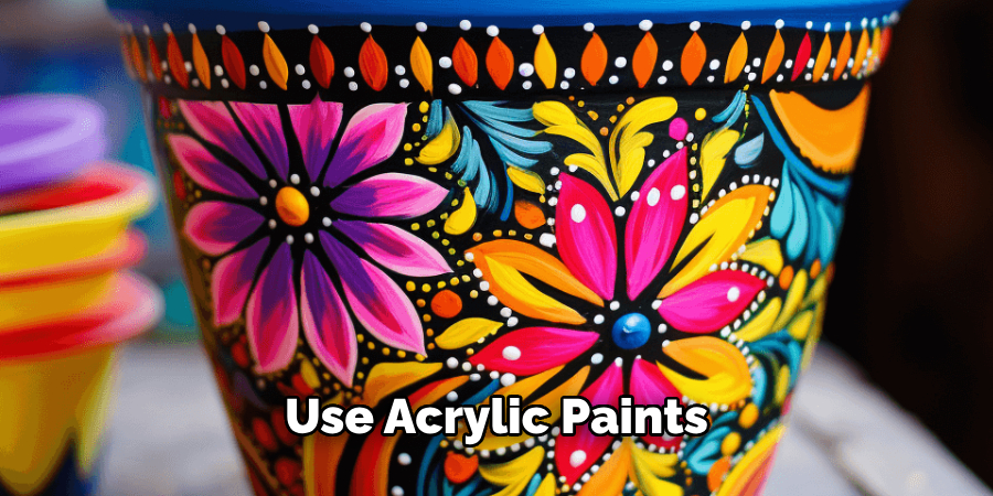 Use Acrylic Paints