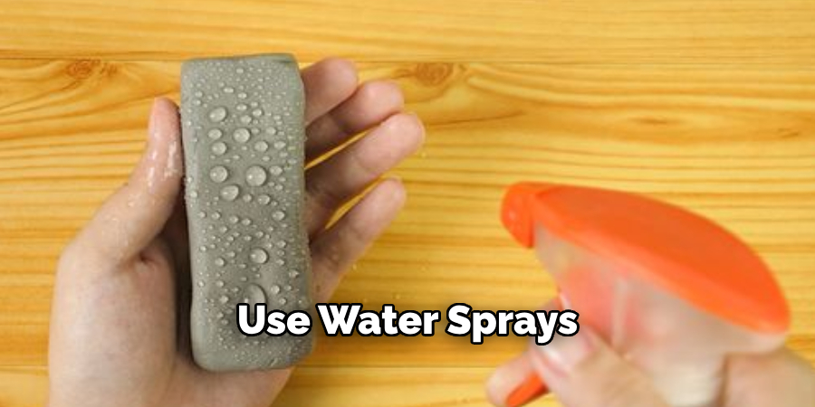Use Water Sprays