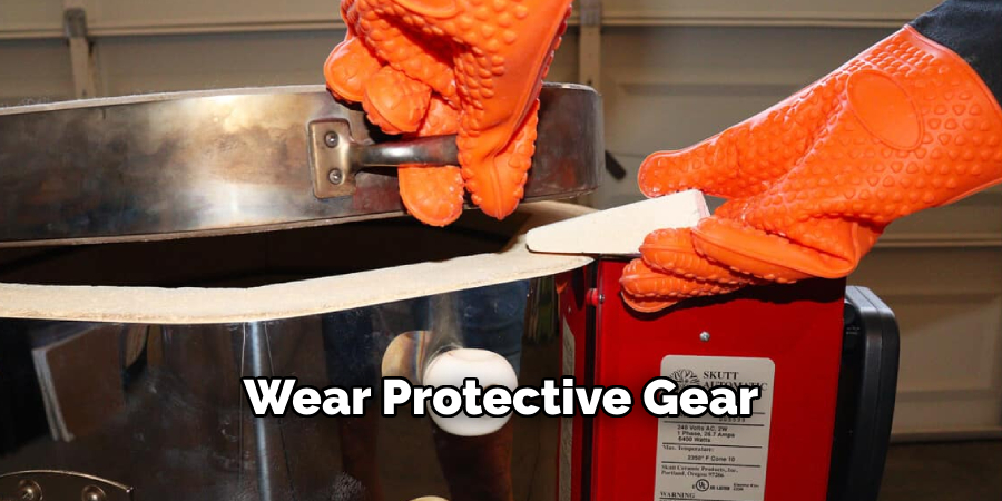Wear Protective Gear