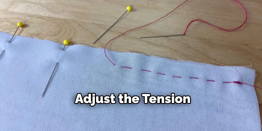 Adjust the Tension 