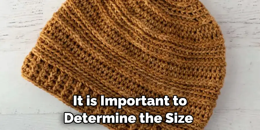 It is Important to Determine the Size 