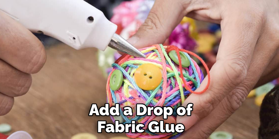  Add a Drop of Fabric Glue