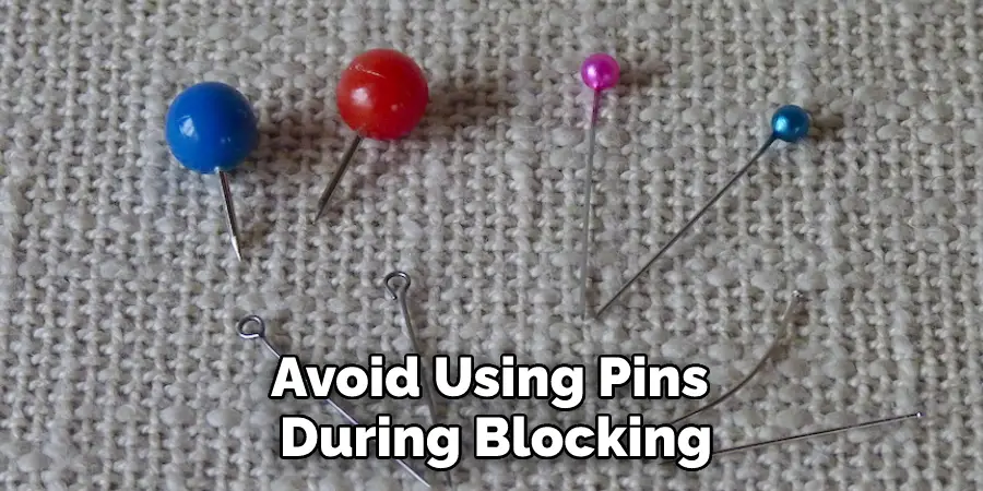 Avoid Using Pins During Blocking