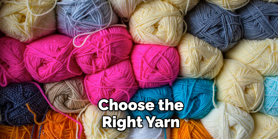  Choose the Right Yarn