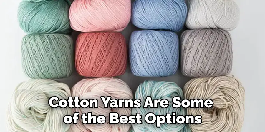 Cotton Yarns Are Some of the Best Options
