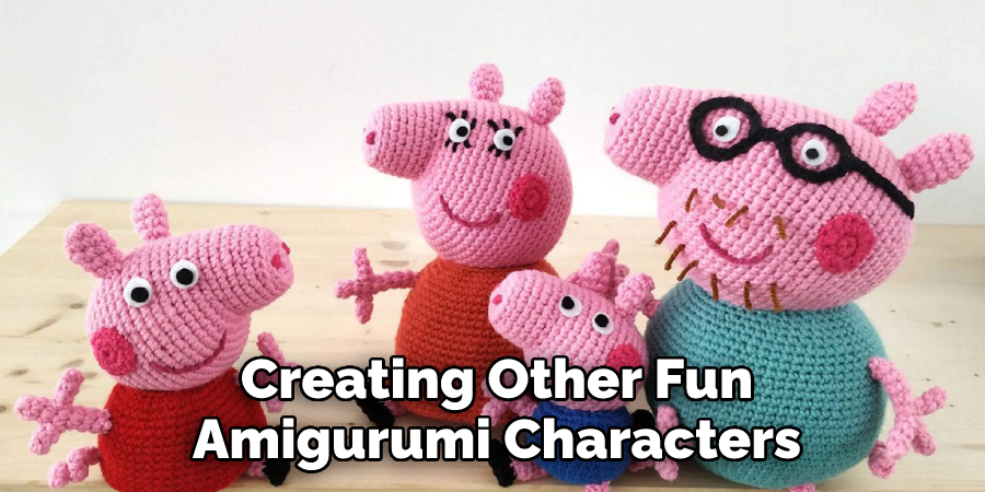 Creating Other Fun Amigurumi Characters