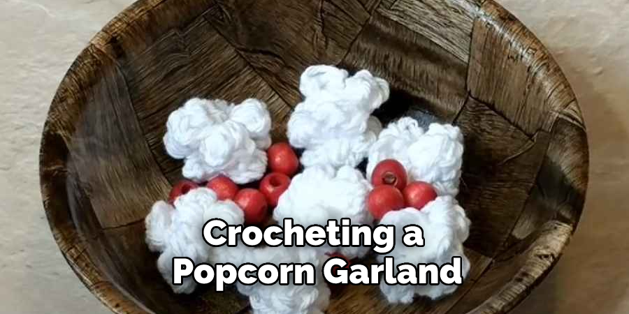Crocheting a Popcorn Garland