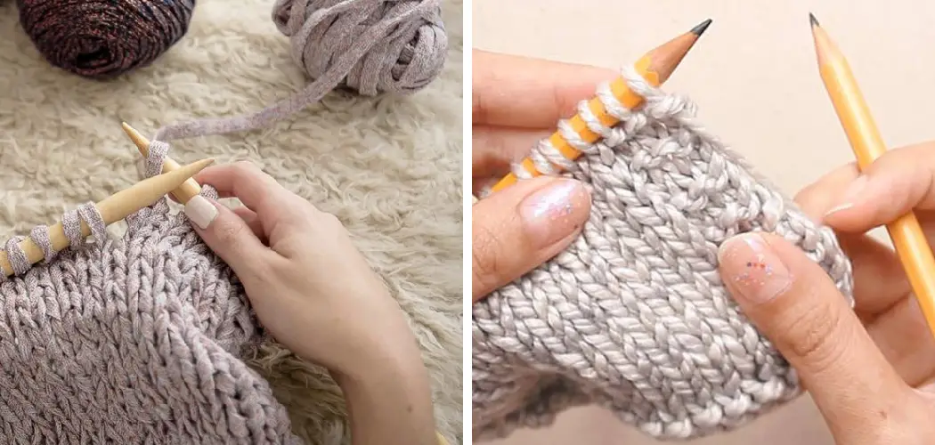 How to Knit With Pencils