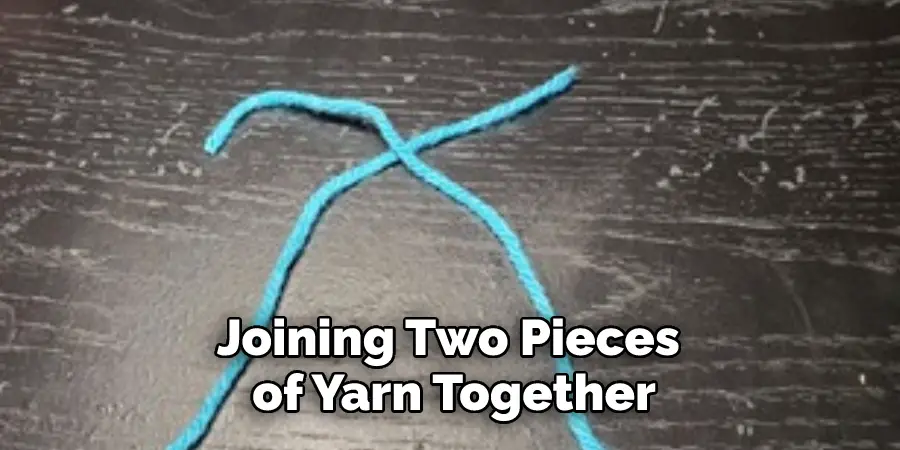 Joining Two Pieces of Yarn Together