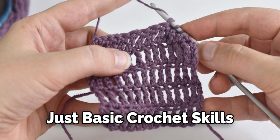 Just Basic Crochet Skills