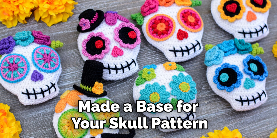 Made a Base for Your Skull Pattern