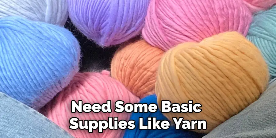 Need Some Basic Supplies Like Yarn