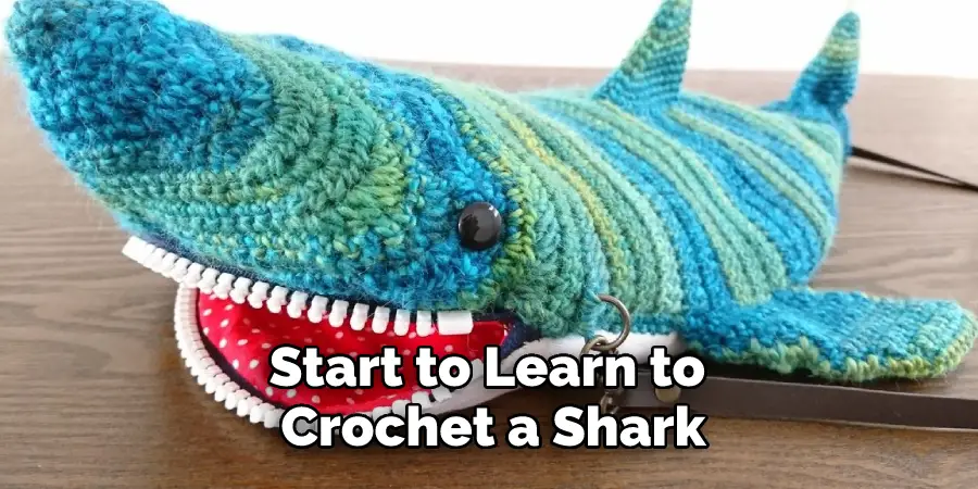 Start to Learn to Crochet a Shark