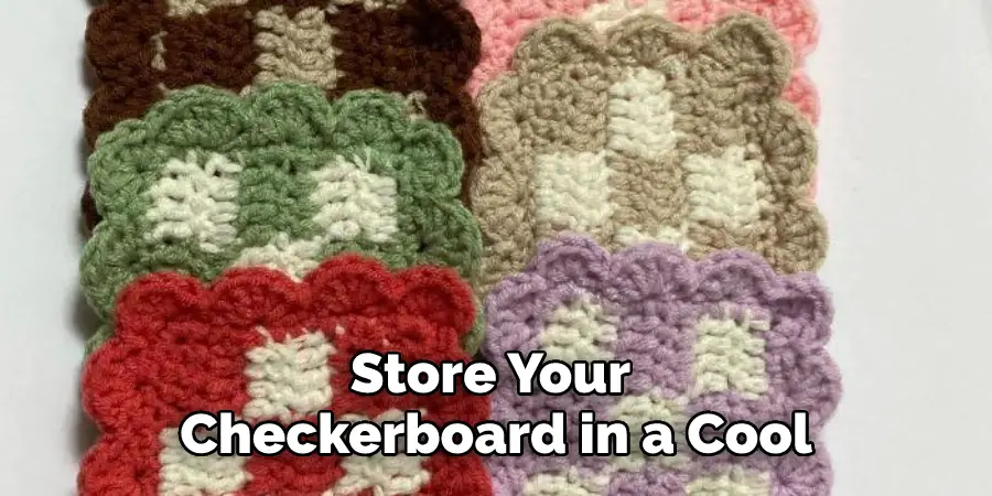 Store Your Checkerboard in a Cool