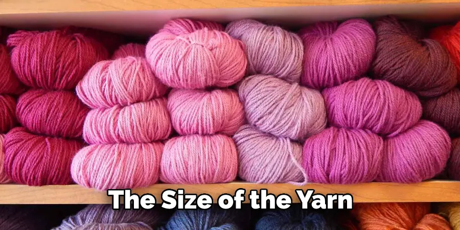 The Size of the Yarn