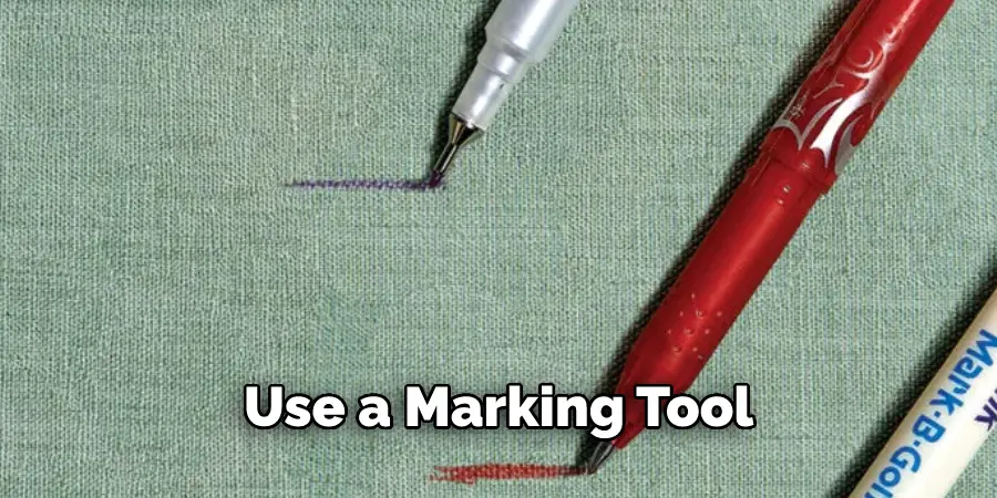Use a Marking Tool