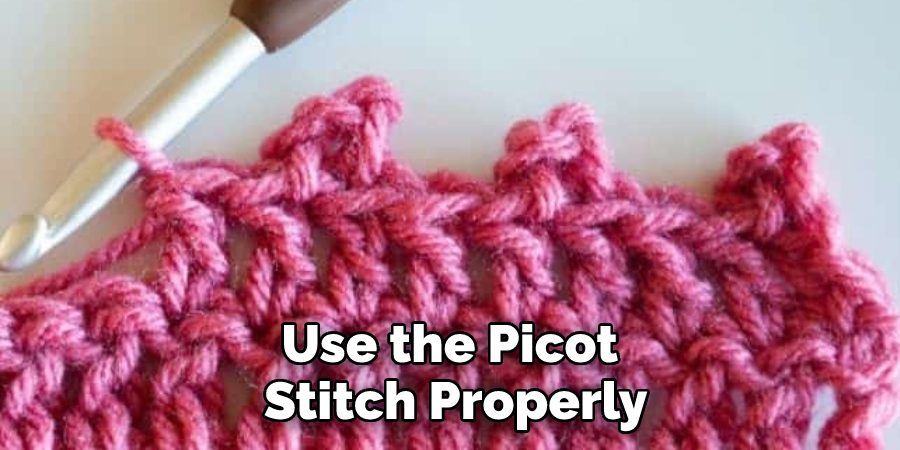 Use the Picot Stitch Properly