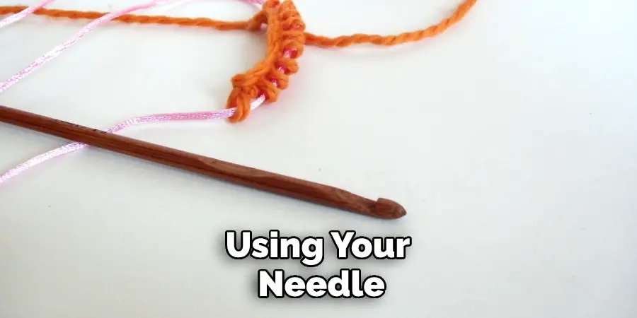 Using Your Needle