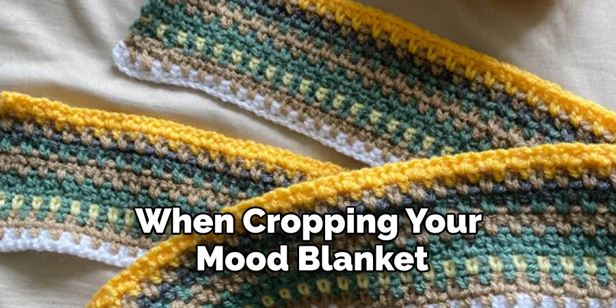 When Cropping Your Mood Blanket