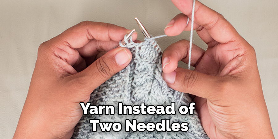 yarn instead of two needles