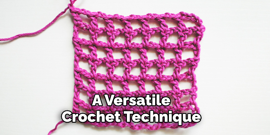 A Versatile Crochet Technique 