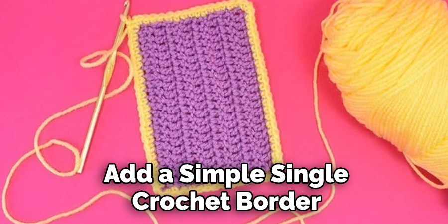  Add a Simple Single Crochet Border