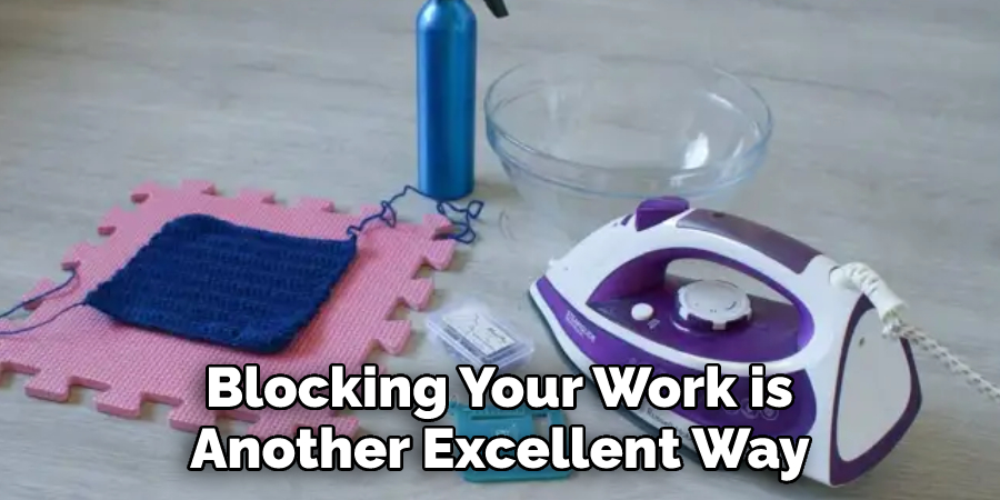 Blocking Your Work is Another Excellent Way 