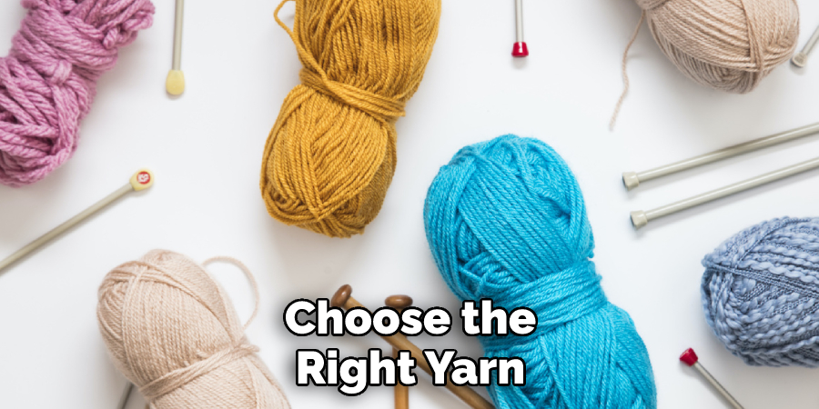  Choose the Right Yarn