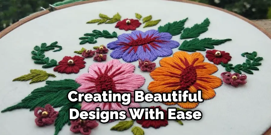 Creating Beautiful Designs With Ease