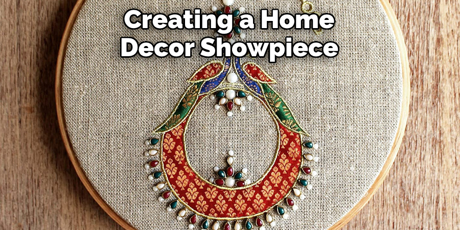 Creating a Home Decor Showpiece 