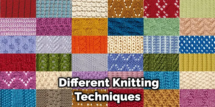  Different Knitting Techniques