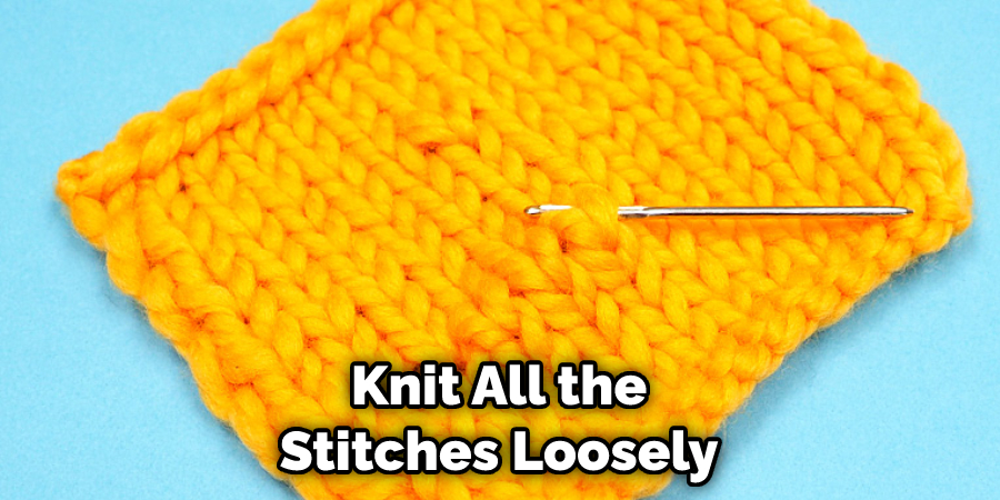 Knit All the Stitches Loosely