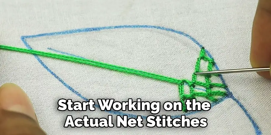 Start Working on the Actual Net Stitches