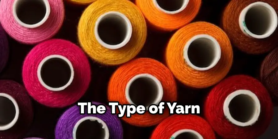 The Type of Yarn