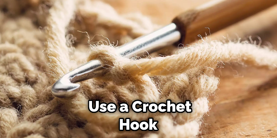  Use a Crochet Hook