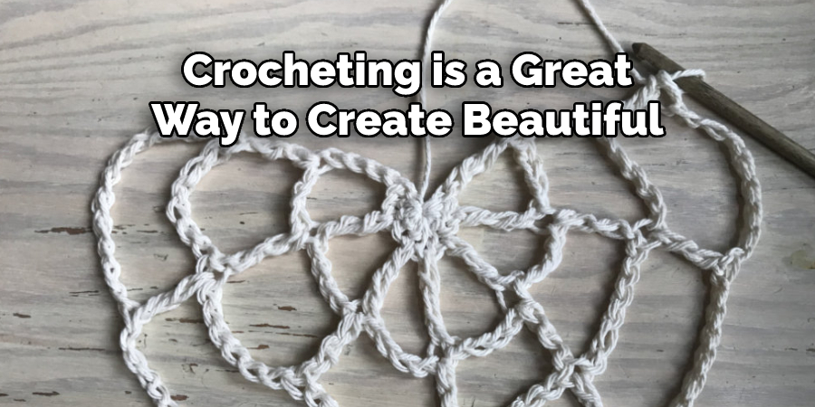Crocheting is a Great Way to Create Beautiful