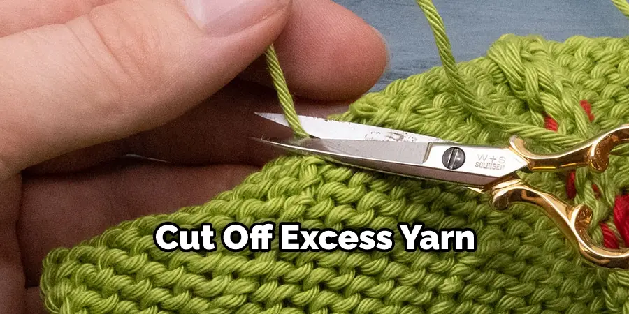 Cut Off Excess Yarn