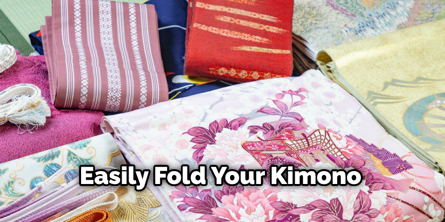 Easily Fold Your Kimono