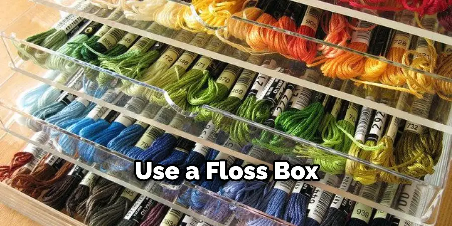 Use a Floss Box