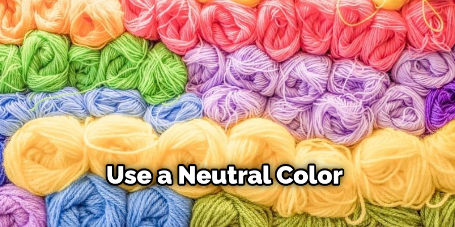Use a Neutral Color 