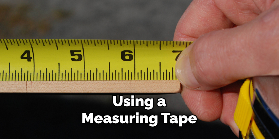 Using a Measuring Tape