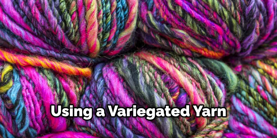 Using a Variegated Yarn