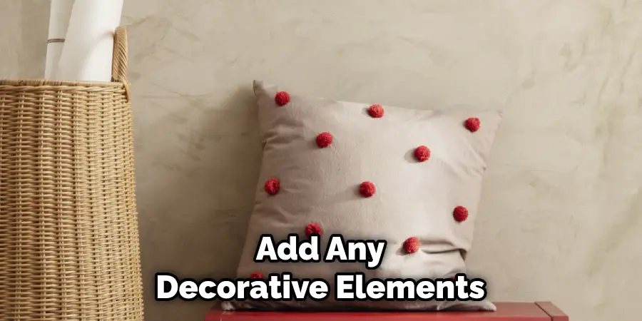 Add Any Decorative Elements