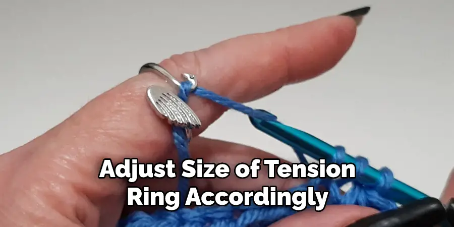 Adjust Size of Tension
Ring Accordingly
