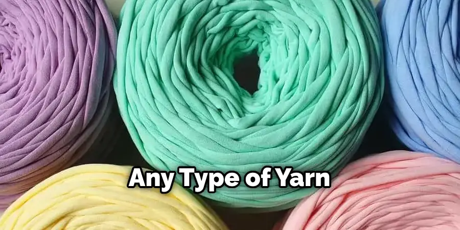Any Type of Yarn